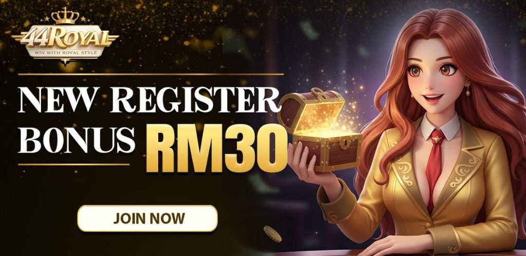 44Royal New Register Bonus Free Credit RM30